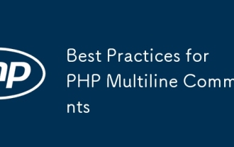 Best Practices for PHP Multiline Comments