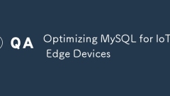 優化物聯網邊緣設備的MySQL