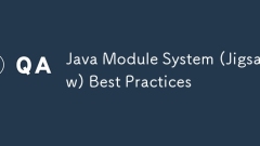Java Module System (Jigsaw) Best Practices