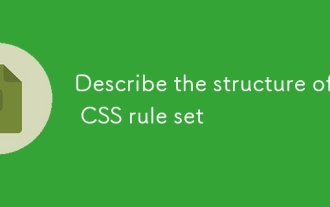 Décrire la structure d'un ensemble de règles CSS
