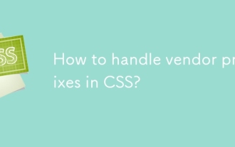 Comment gérer les préfixes des fournisseurs dans CSS?