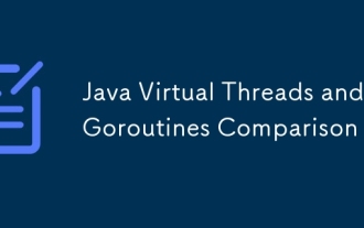 Java Virtual Threads and Goroutines Comparison
