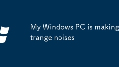 Mon PC Windows fait des bruits étranges