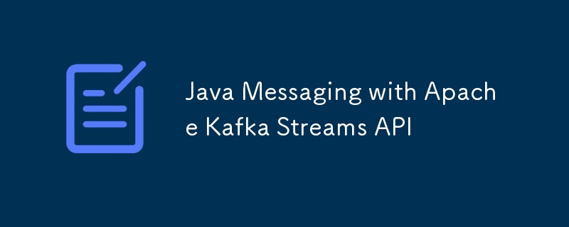 Apache Kafka ??? API?? Java ???