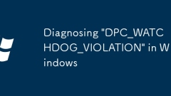 Diagnosing 'DPC_WATCHDOG_VIOLATION' in Windows