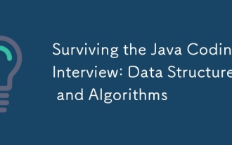 Surviving the Java Coding Interview: Data Structures and Algorithms