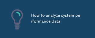 How to analyze system performance data