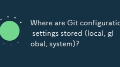 Où les paramètres de configuration GIT sont-ils stockés (local, global, système)?