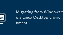Migrating from Windows to a Linux Desktop Environment