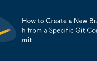 How to Create a New Branch from a Specific Git Commit
