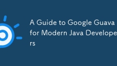 Panduan untuk Google Guava untuk Pemaju Java Moden