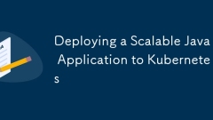 Bereitstellung einer skalierbaren Java -Anwendung in Kubernetes