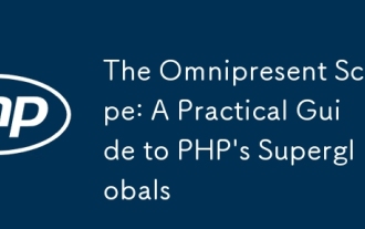 La portée omniprésente: un guide pratique des superglobals de PHP