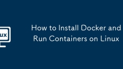 Cara Memasang Docker dan Jalankan Bekas di Linux
