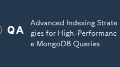 高性能MongoDB查询的高级索引策略