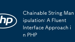 Manipulation chaîne chaîne: une approche d'interface fluide en php