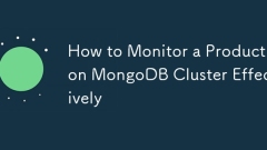 如何有效地监视生产MongoDB群集