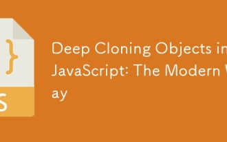 Tiefe Klonenobjekte in JavaScript: Der moderne Weg