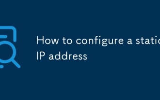 How to configure a static IP address