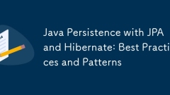 Java Persistence with JPA and Hibernate: Best Practices and Patterns