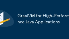GraalVM for High-Performance Java Applications
