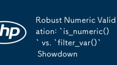 Validation numérique robuste: `is_numeric ()` vs `filter_var ()`