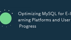 Optimisation MySQL pour les plates-formes d'apprentissage en ligne et les progrès des utilisateurs