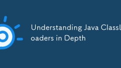 Understanding Java ClassLoaders in Depth