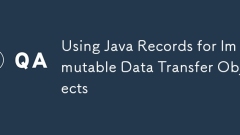 Using Java Records for Immutable Data Transfer Objects