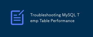 Troubleshooting MySQL Temp Table Performance