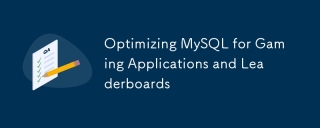 Optimizing MySQL for Gaming Applications and Leaderboards