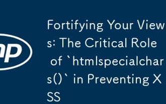Fortifying Your Views: The Critical Role of `htmlspecialchars()` in Preventing XSS