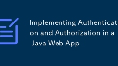 Implementierung der Authentifizierung und Autorisierung in einer Java -Web -App