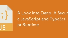 查看Deno:安全的JavaScript和打字稿运行时
