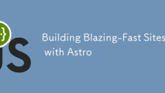 用Astro建造燃烧的网站