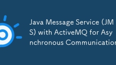 Service de messages Java (JMS) avec activeMQ pour la communication asynchrone