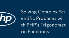 Solving Complex Scientific Problems with PHP's Trigonometric Functions