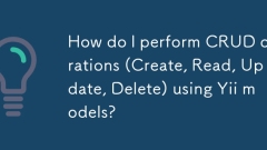 How do I perform CRUD operations (Create, Read, Update, Delete) using Yii models?