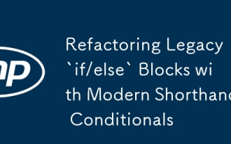 Refactoring Legacy `if/else 'Bl?cke mit modernen Kurzbedingungen
