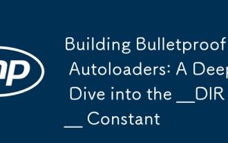 Bauen kugelsichere Autoloader: Ein tiefes Eintauchen in die __dir__ Konstante
