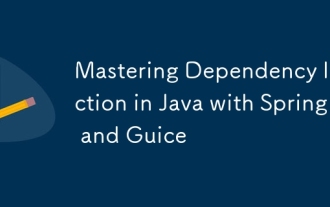 Mastering Injection de dépendance en Java avec le printemps et Guice