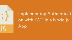 在Node.js应用中使用JWT实施身份验证