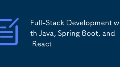 Développement complet avec Java, Spring Boot et React