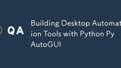 Construire des outils d'automatisation de bureau avec python pyautogui