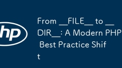 Dari __file__ ke __dir__: Peralihan amalan terbaik PHP moden