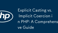 Pemutus eksplisit vs paksaan tersirat dalam PHP: Panduan Komprehensif