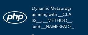 使用__Class__,__Method__和__ -Namespace________________________________________________________________________________________________________________________________________________________________________
