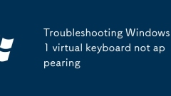 Troubleshooting Windows 11 virtual keyboard not appearing