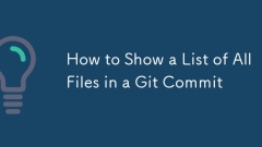 Comment afficher une liste de tous les fichiers dans un engagement Git