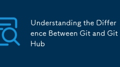 Comprendre la différence entre Git et Github